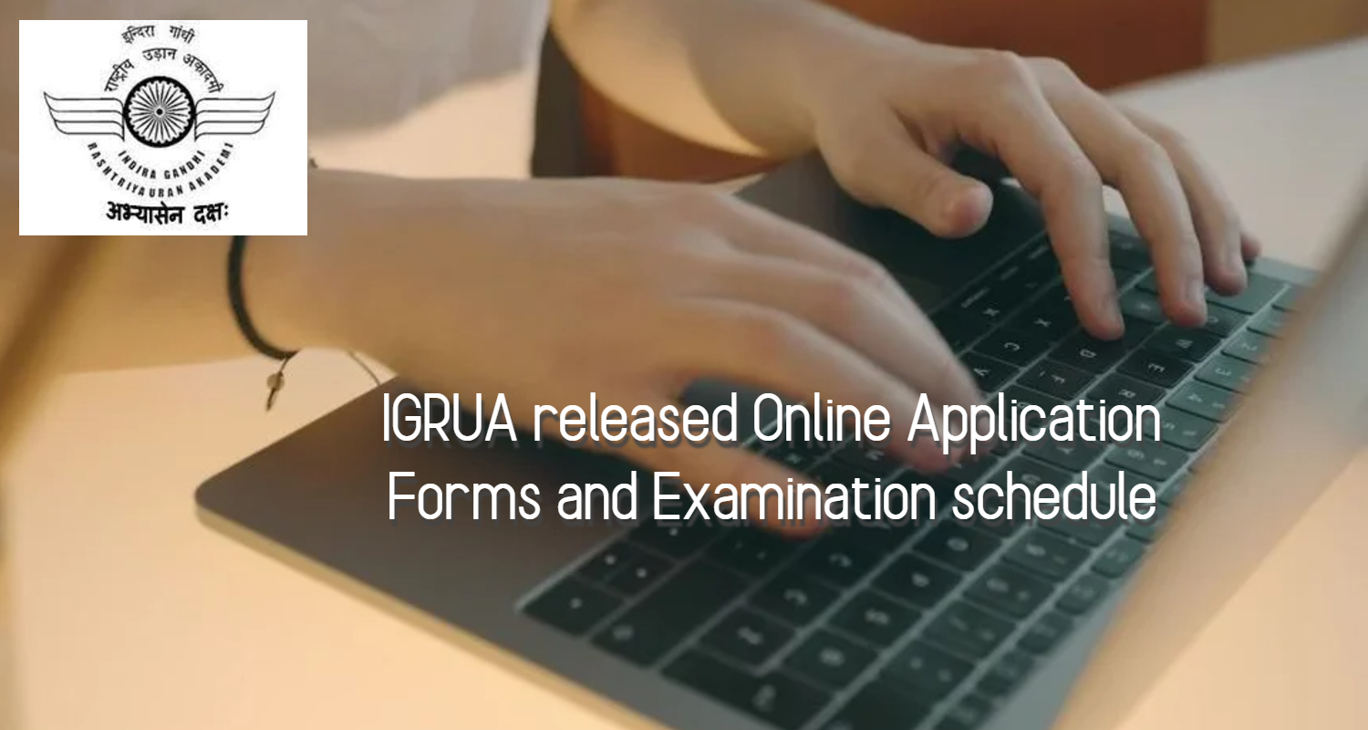 IGRUA released Online application Forms and Examination schedule Last